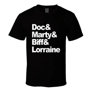 Doc Marty Biff Lorraine Back To The Future Movie Cast T-Shirt